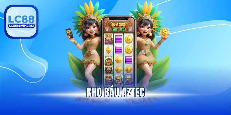 Kho báu Aztec